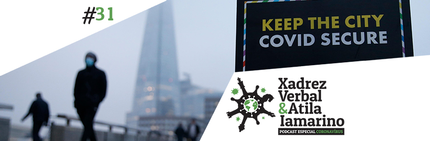 Xadrez Verbal e Atila Iamarino – Especial Coronavírus&nbsp;#31