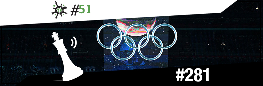 Xadrez Verbal Podcast #281 – Abertura Olímpica, giro pela Europa e Atila&nbsp;#51