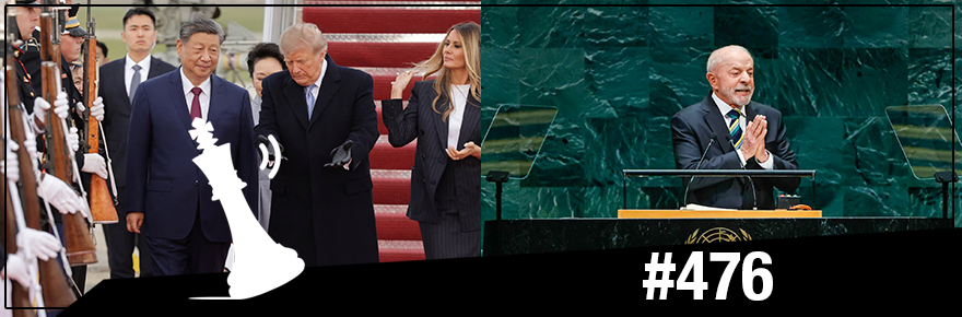 Xadrez Verbal Podcast #476 – Lula na ONU e Trump recebe&nbsp;Xi
